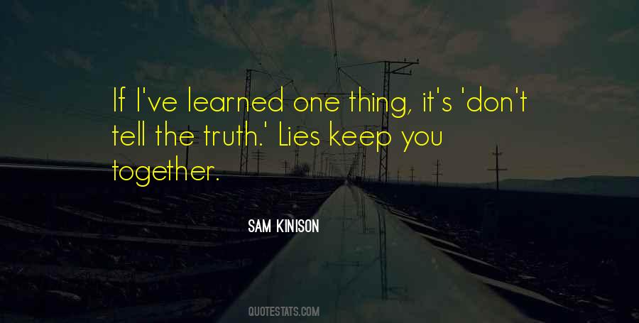 Don't Tell Lies Quotes #1245216