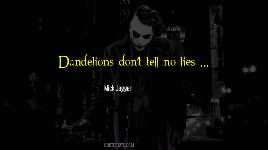Don't Tell Lies Quotes #374450