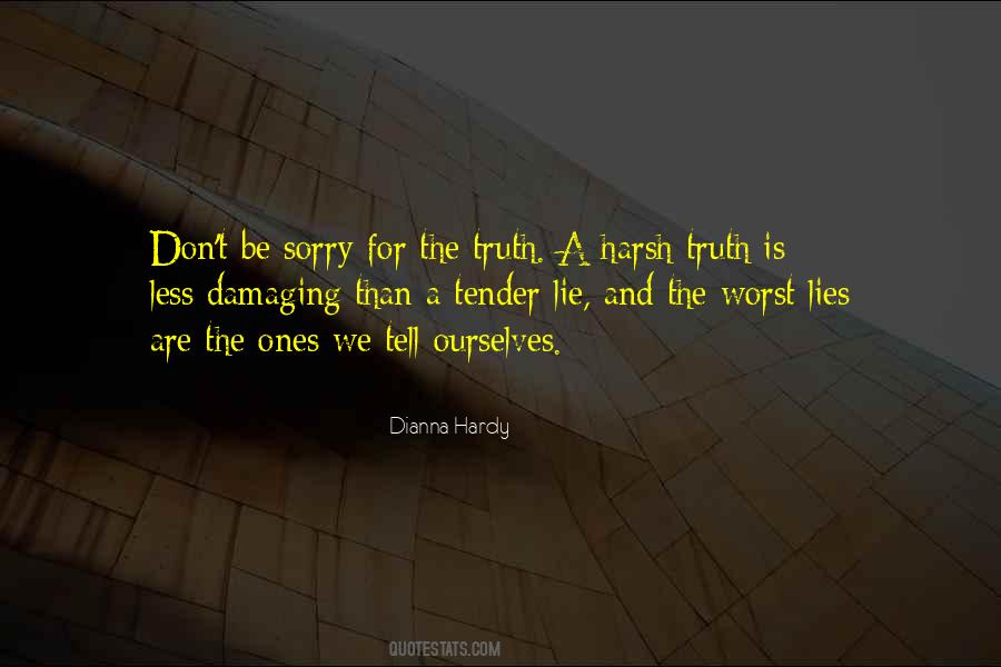 Don't Tell Lies Quotes #7772