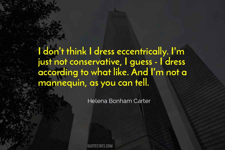 Don't Tell Me How To Dress Quotes #1331070