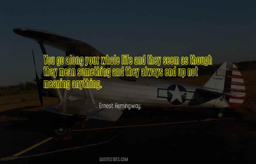 Hemingway Life Quotes #1860197