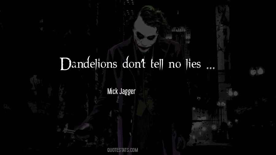 Don't Tell Me Lies Quotes #374450