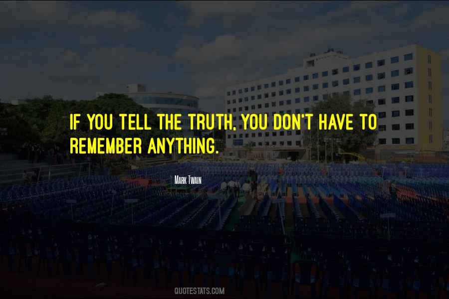 Don't Tell Me Lies Quotes #786573