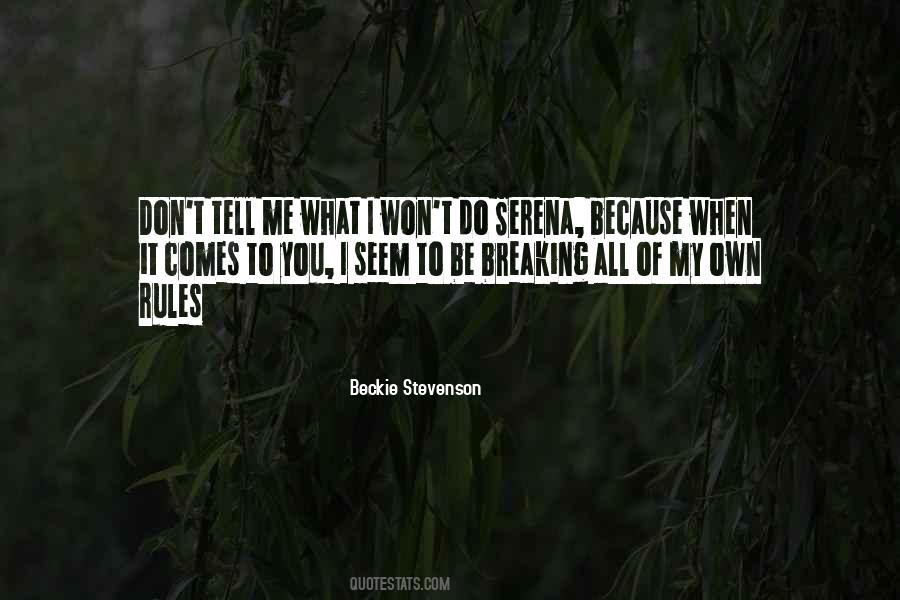 Don't Tell Me Quotes #1658531