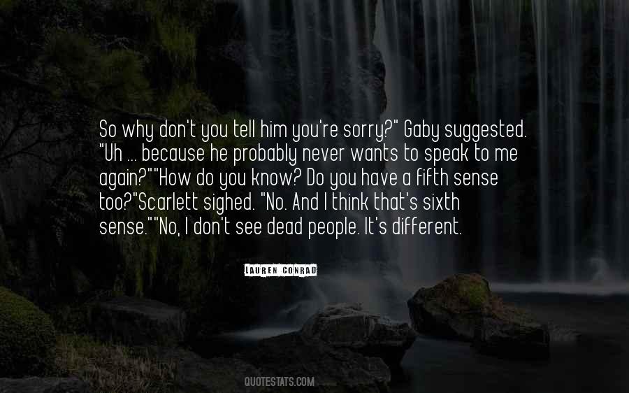 Don't Tell Me Sorry Quotes #263698