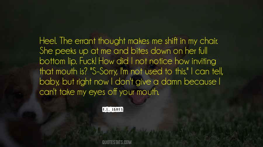 Don't Tell Me Sorry Quotes #598059