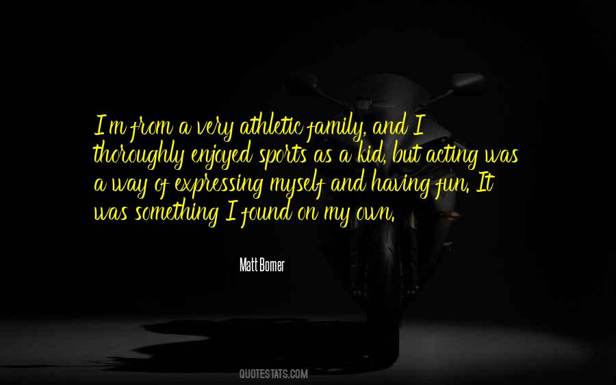 Family Sports Quotes #1219968