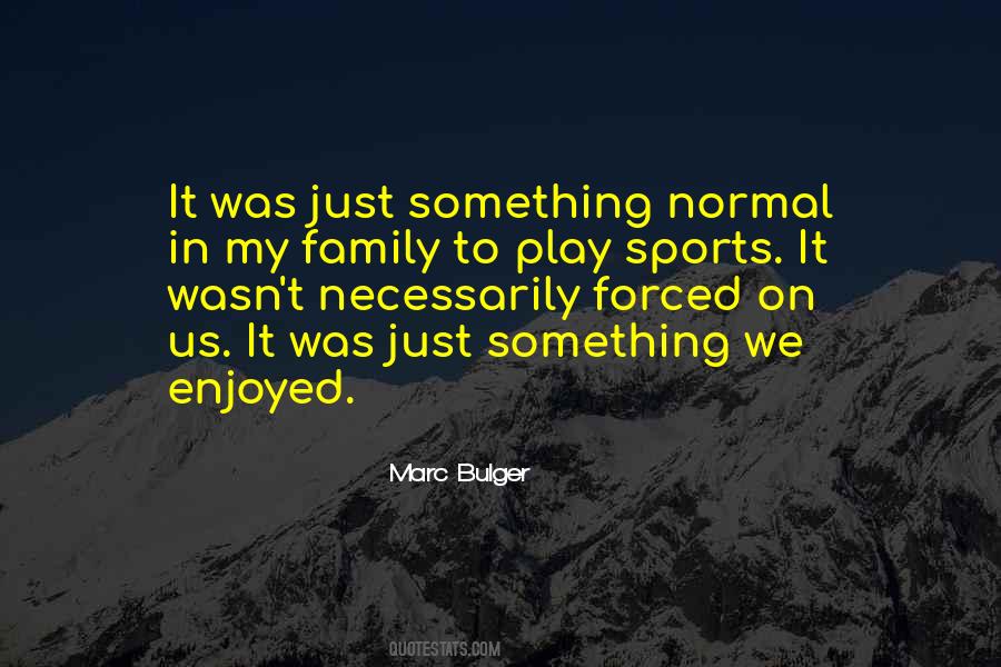 Family Sports Quotes #1549526