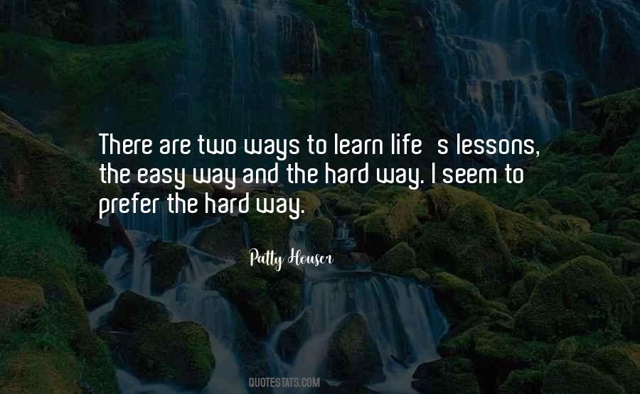 Lessons To Learn In Life Quotes #774630