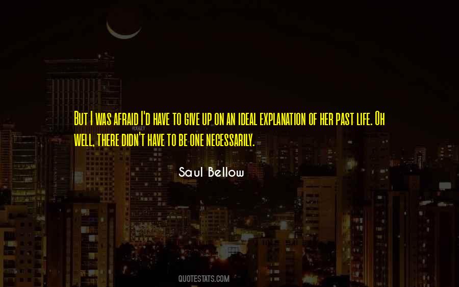 Afraid To Give Up Quotes #1040806