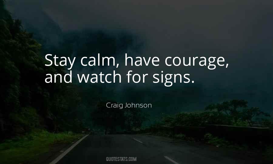 Watch For The Signs Quotes #1288196