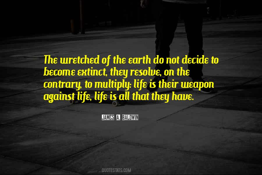 The Wretched Of The Earth Quotes #855726