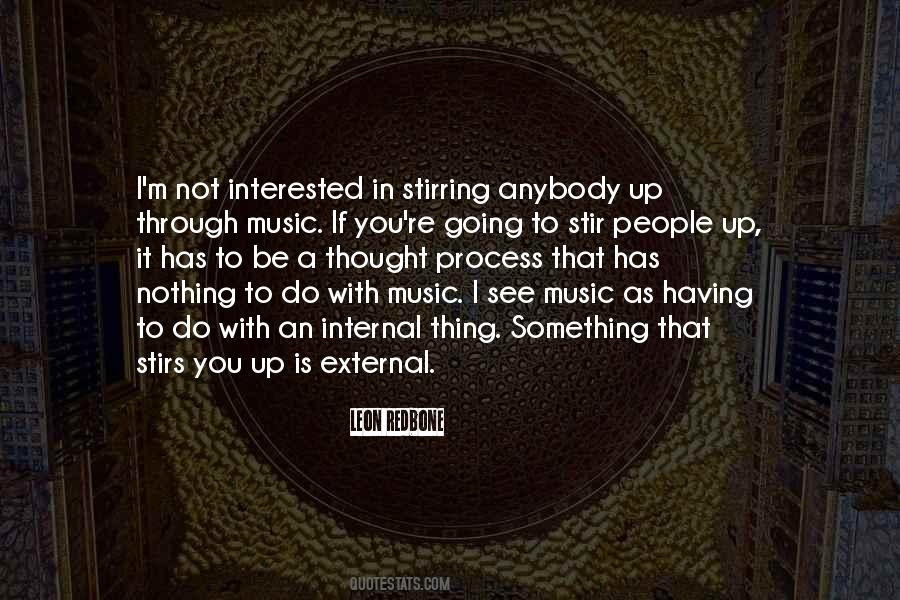 Stirs Up In Quotes #1240644