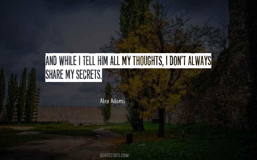 Don't Tell Secrets Quotes #1565037