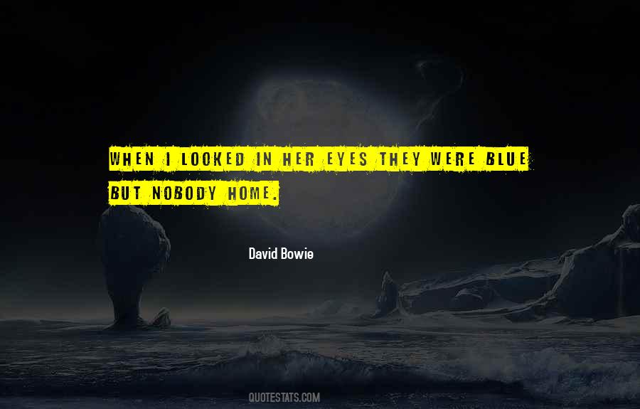 Nobody Home Quotes #1642857