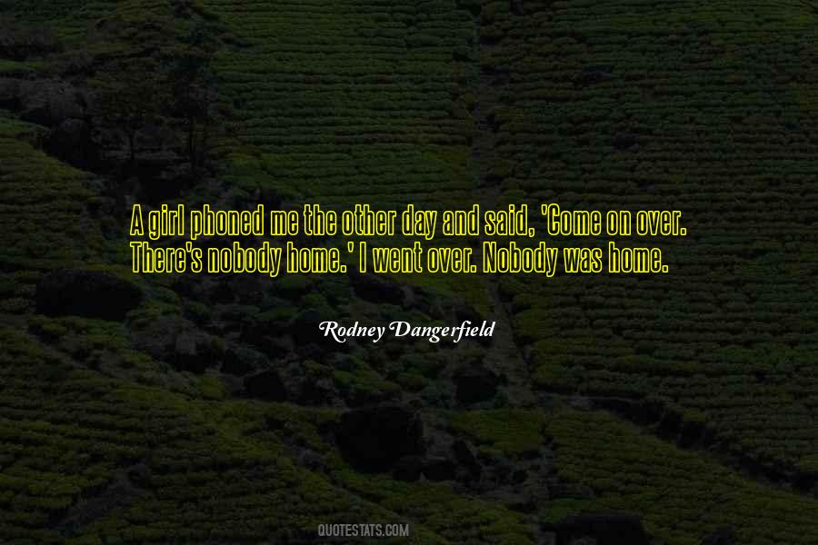Nobody Home Quotes #588055