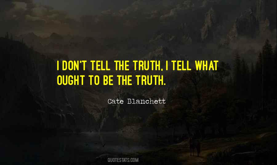 Don't Tell The Truth Quotes #1135291