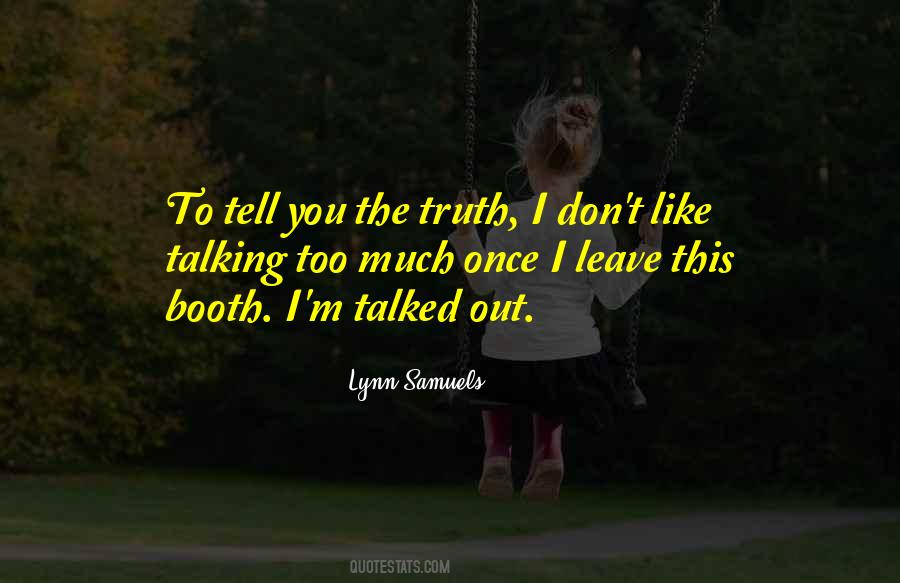 Don't Tell The Truth Quotes #161521