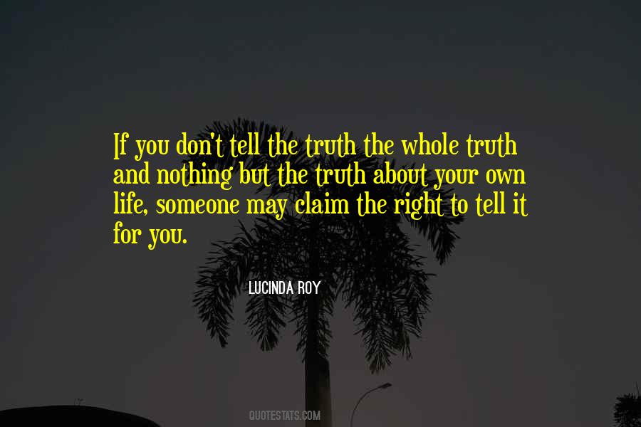 Don't Tell The Truth Quotes #556859