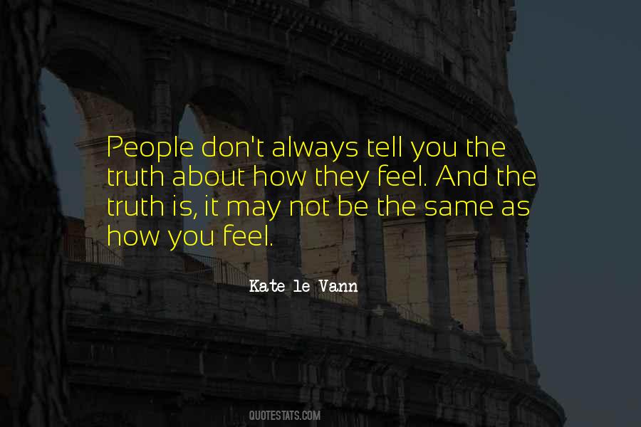 Don't Tell The Truth Quotes #581005