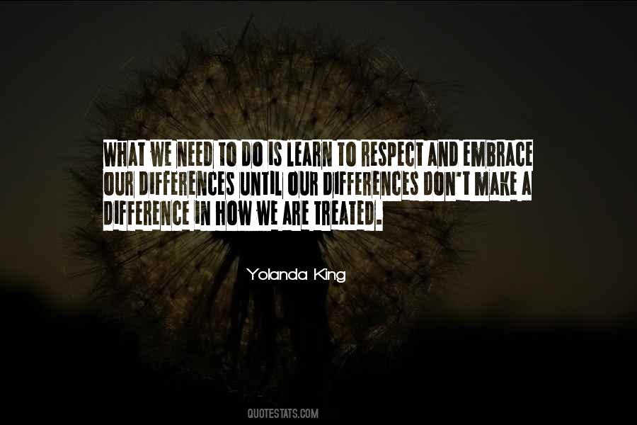 Respect Our Differences Quotes #1150919