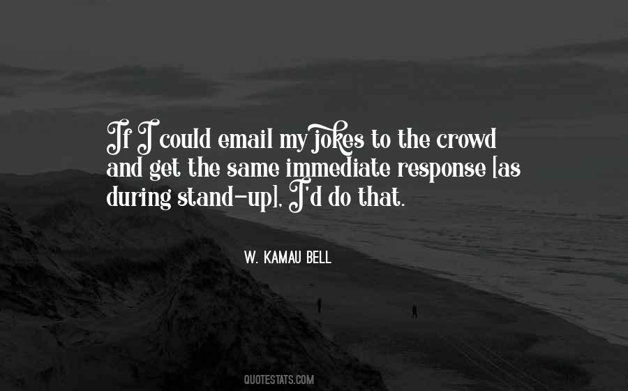 Stand Out In A Crowd Quotes #1016922
