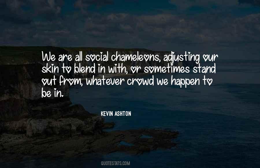 Stand Out In A Crowd Quotes #1065436