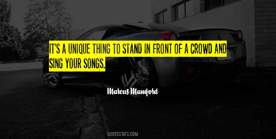 Stand Out In A Crowd Quotes #1109461