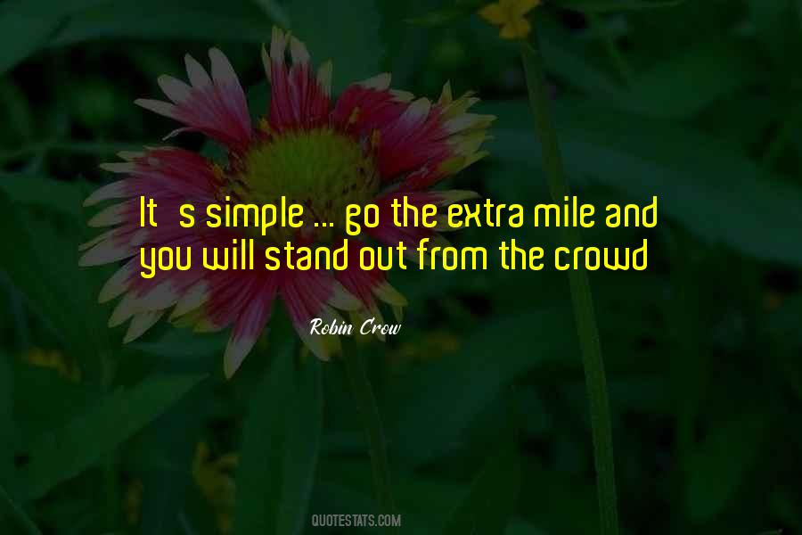 Stand Out In A Crowd Quotes #1197573