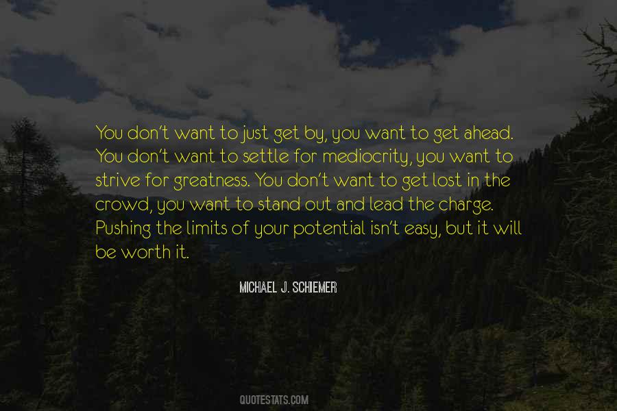Stand Out In A Crowd Quotes #1259703