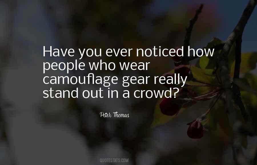 Stand Out In A Crowd Quotes #52982