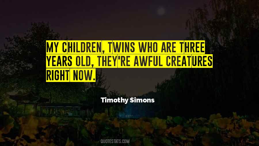 My Twins Quotes #1137569