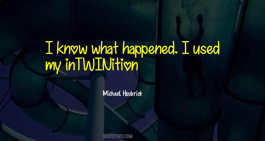 My Twins Quotes #1755821