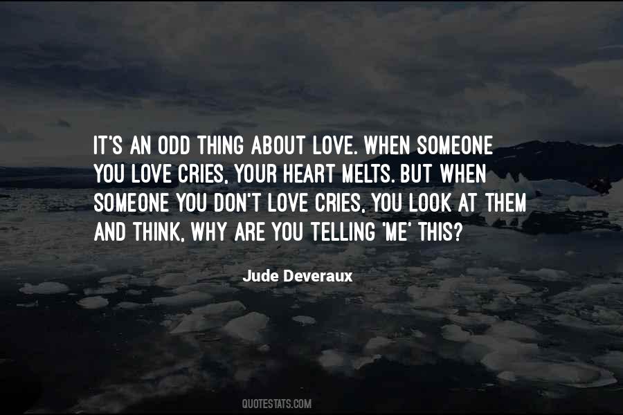 Don't Think About Love Quotes #371458