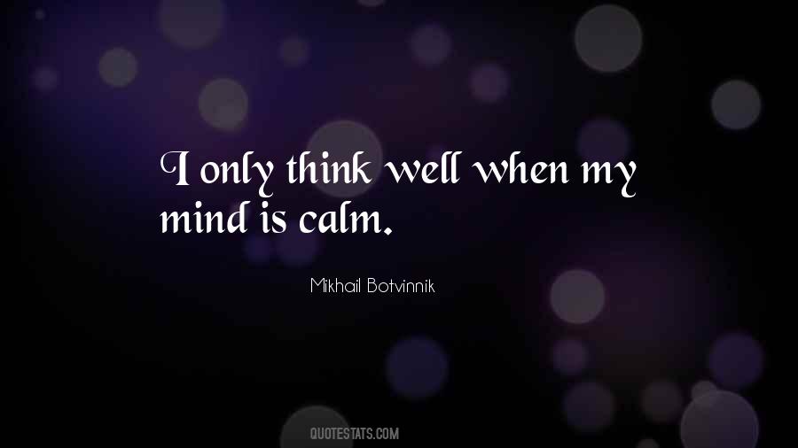 Calm My Mind Quotes #733498