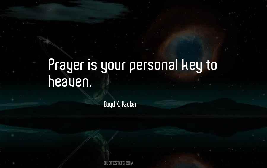 Prayer Is Key Quotes #1468661