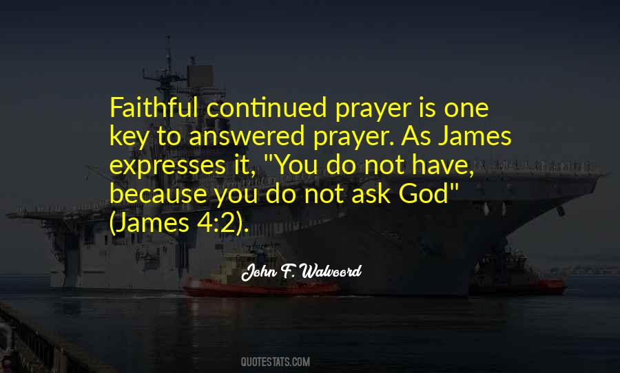 Prayer Is Key Quotes #360588