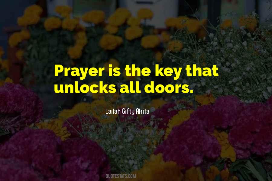 Prayer Is Key Quotes #704670