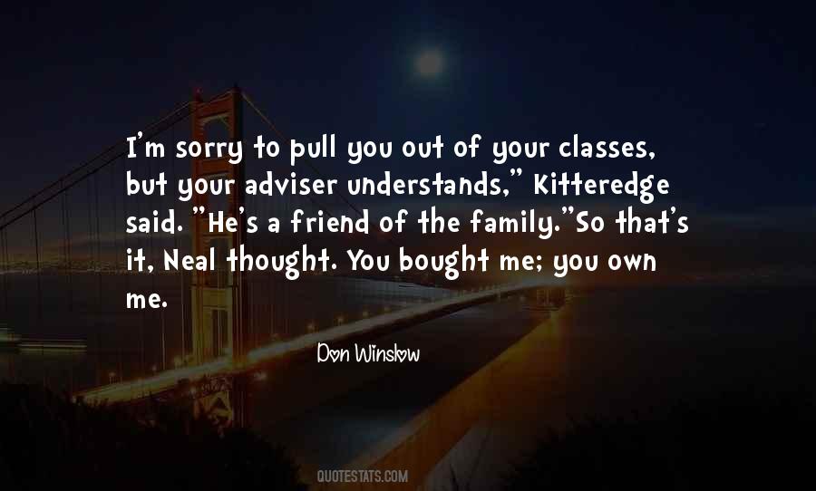 He Understands Me Quotes #1414104