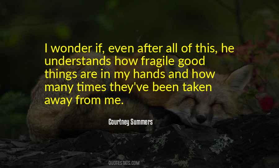 He Understands Me Quotes #1715349