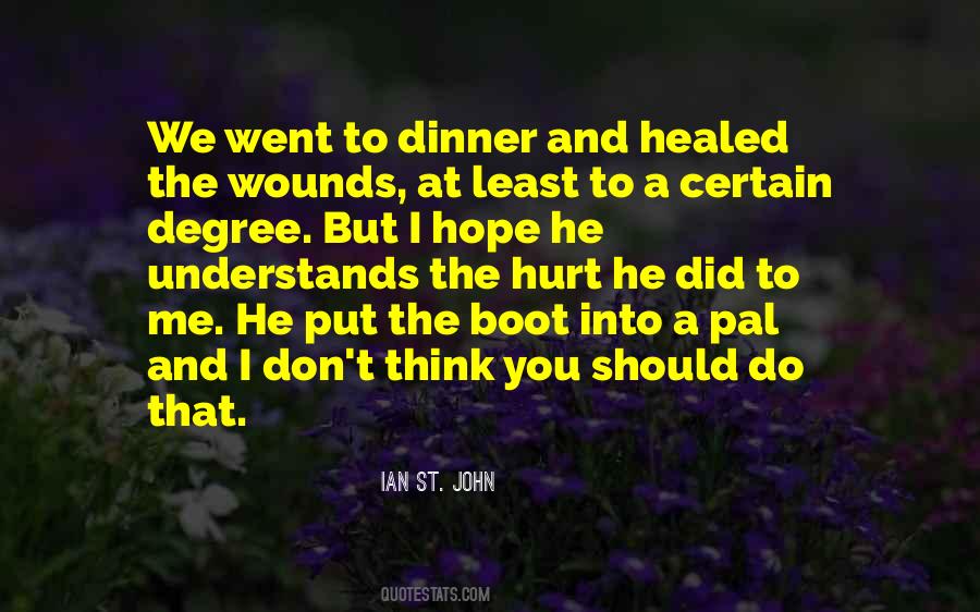He Understands Me Quotes #408633