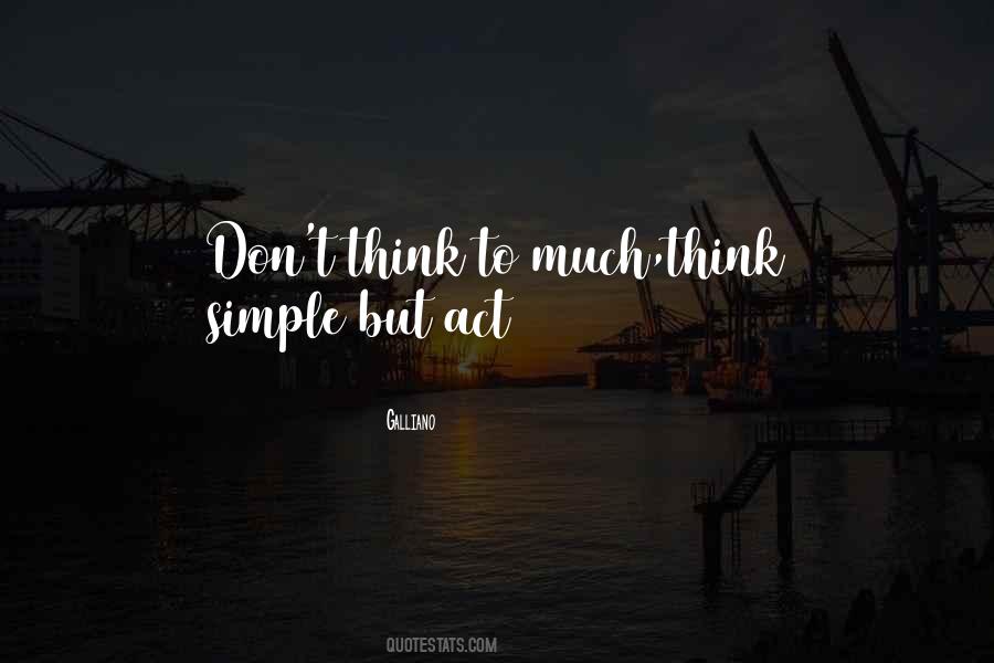 Don't Think Act Quotes #294405