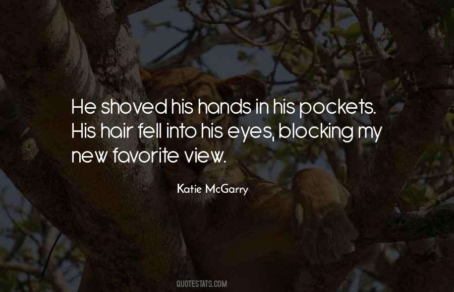 Blocking My View Quotes #787591