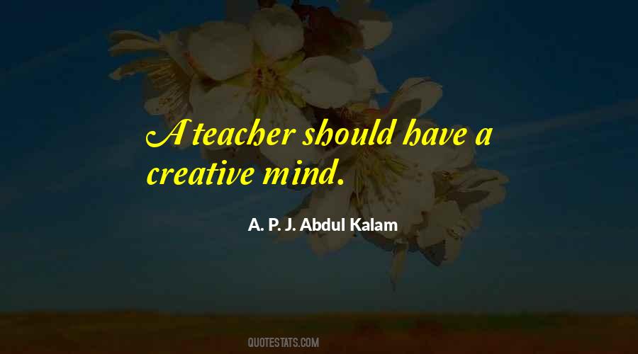 Creative Teacher Quotes #761428