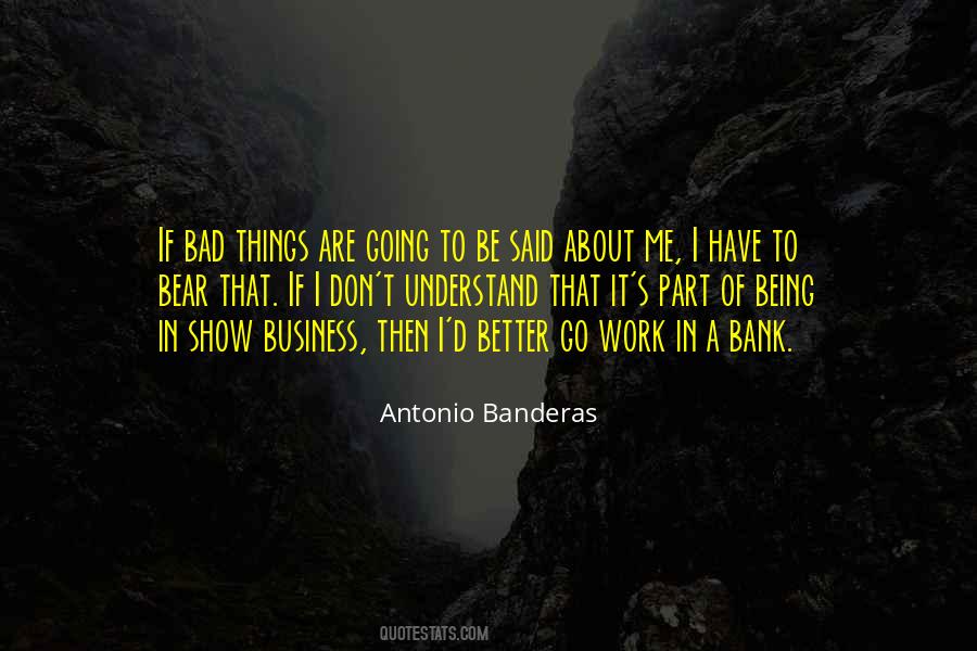 Don't Think Bad About Me Quotes #320355