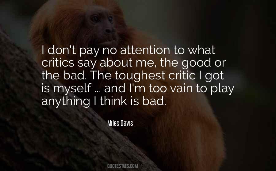 Don't Think Bad About Me Quotes #567658