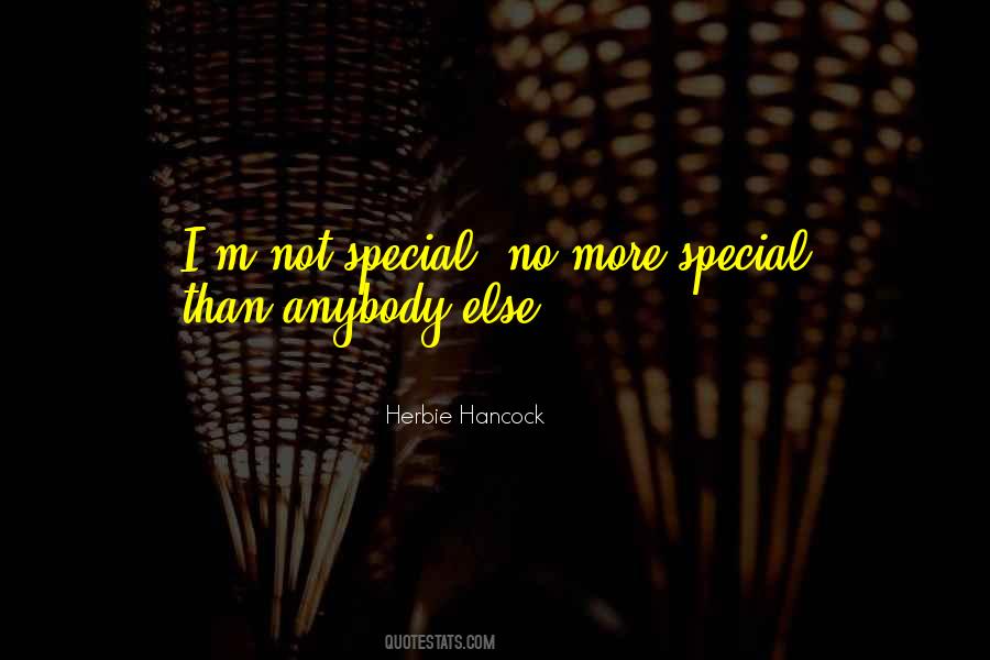 Not Special Quotes #1210434