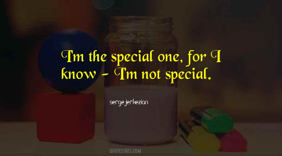 Not Special Quotes #1728102