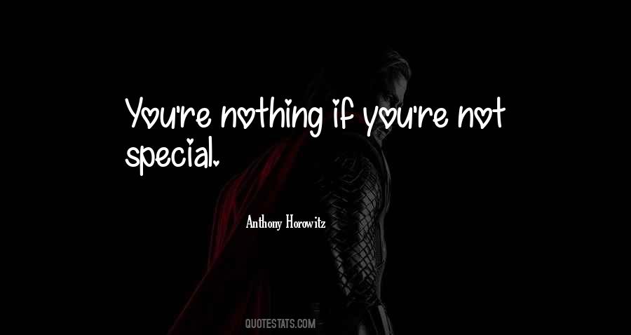 Not Special Quotes #246623