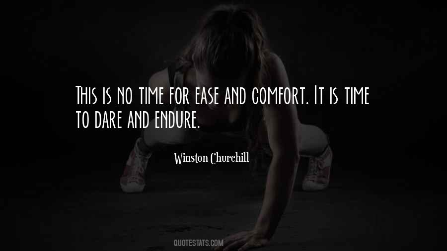 Time To Dare And Endure Quotes #557872 Time To Dare And Endure Quotes #557872